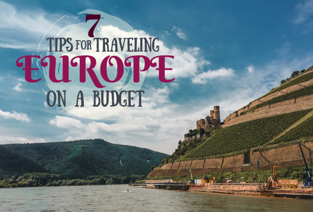 7 Tips For Traveling Europe On A Budget - The Break Of Dawns