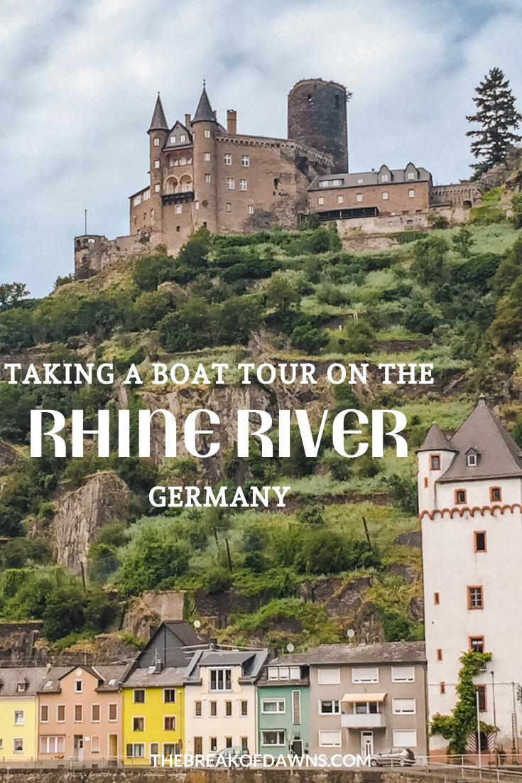 A Day Cruise on the Rhine River in Germany - The Break of Dawns