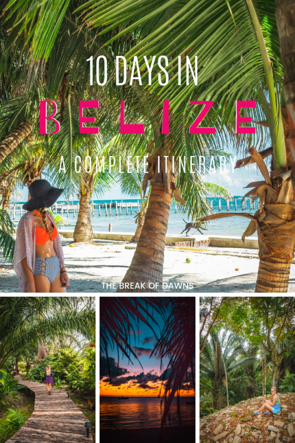 10 Days in Belize: The Ultimate Tropical Vacation - The Break of Dawns