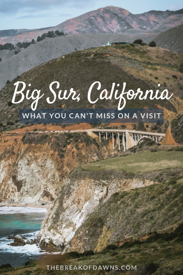 How to Spend 1 Day in Big Sur, California - The Break of Dawns